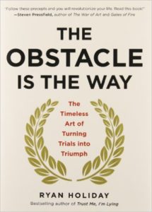 the obstacle is the way by ryan holiday